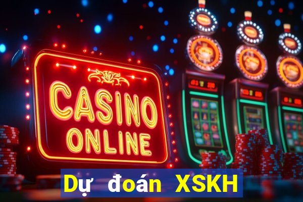 Dự đoán XSKH ngày 7