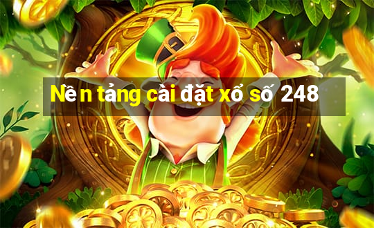 Nền tảng cài đặt xổ số 248