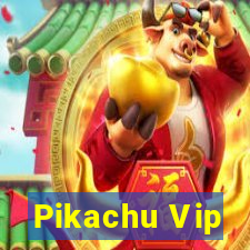 Pikachu Vip