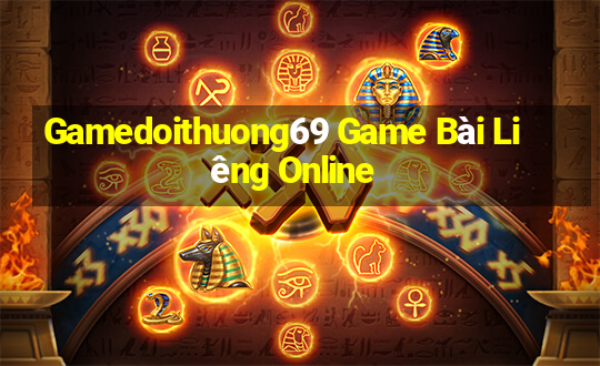 Gamedoithuong69 Game Bài Liêng Online