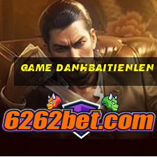 game danhbaitienlen