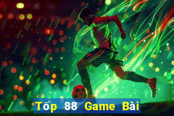 Tốp 88 Game Bài Trực Tuyến