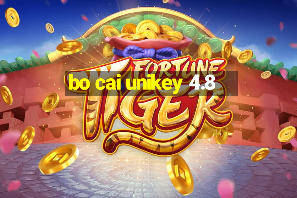 bo cai unikey 4.8