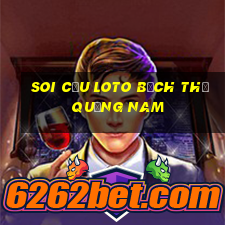 soi cầu loto bạch thủ quảng nam