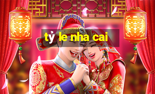 tỷ le nha cai