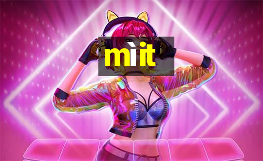 mìit