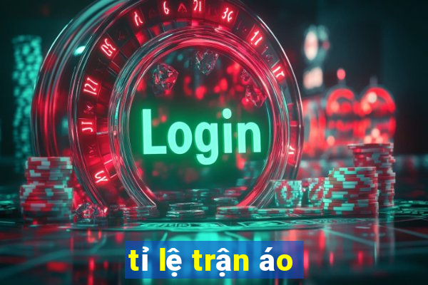 tỉ lệ trận áo