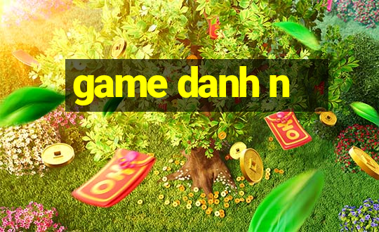 game danh n