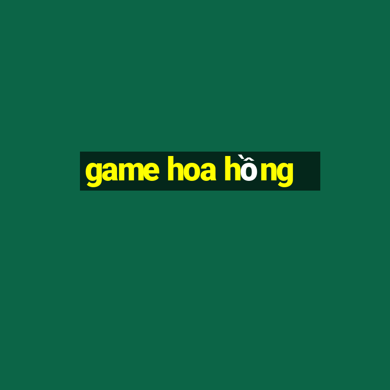 game hoa hồng