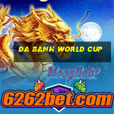 da banh world cup