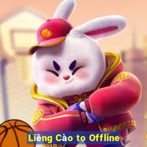 Liêng Cào to Offline