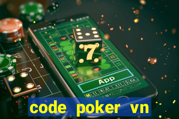 code poker vn mậu binh