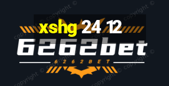 xshg 24 12