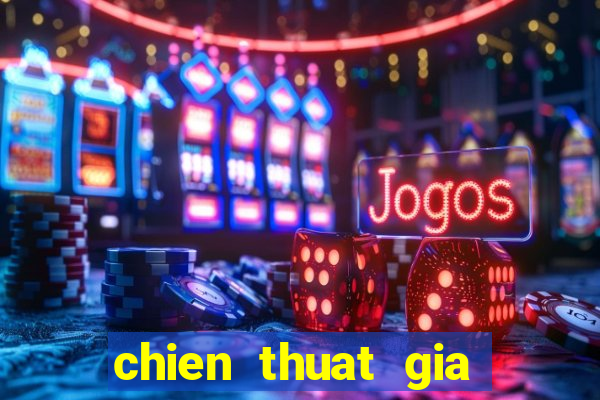 chien thuat gia lap 4114