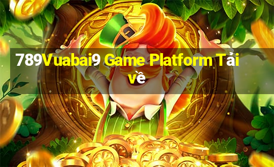 789Vuabai9 Game Platform Tải về