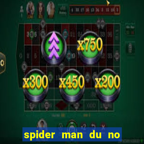 spider man du no hu à em