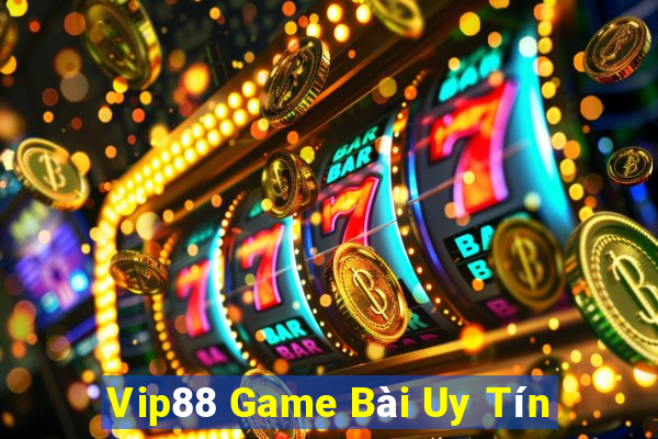 Vip88 Game Bài Uy Tín