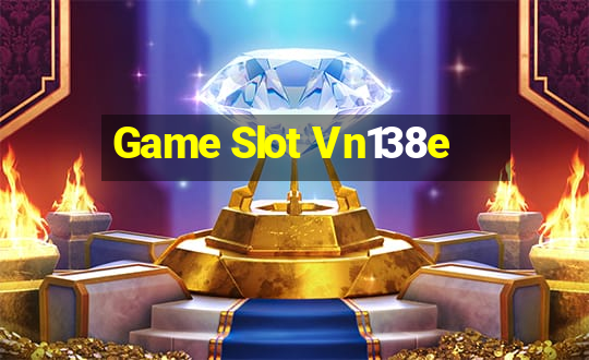 Game Slot Vn138e