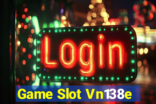 Game Slot Vn138e