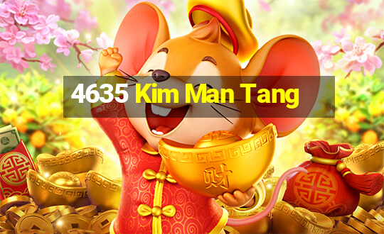 4635 Kim Man Tang