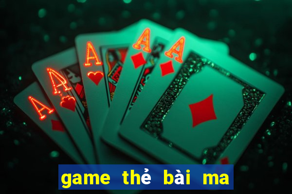 game the bai ma thuat online