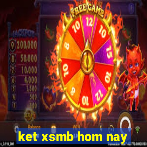 ket xsmb hom nay