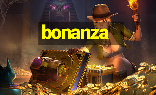 bonanza