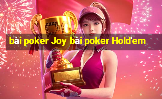 bài poker Joy bài poker Hold'em