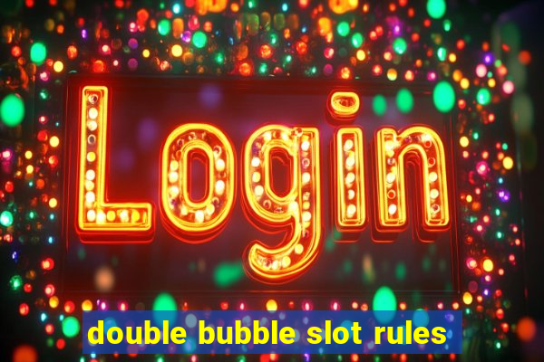 double bubble slot rules