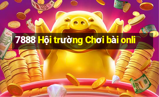 7888 Hội trường Chơi bài onli