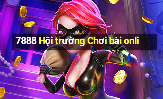 7888 Hội trường Chơi bài onli