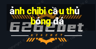 ảnh chibi cầu thủ bóng đá