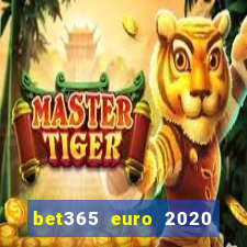 bet365 euro 2020 free bet