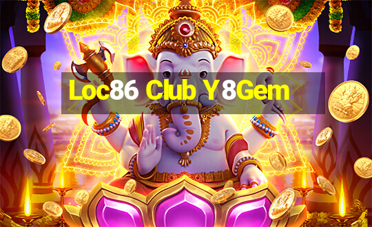 Loc86 Club Y8Gem