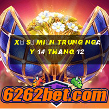 xổ số miền trung ngày 14 tháng 12