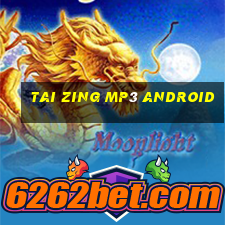 tai zing mp3 android