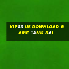 Vip88 Us Download Game Đánh Bài