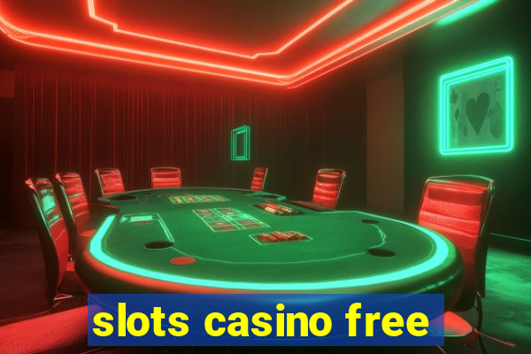 slots casino free