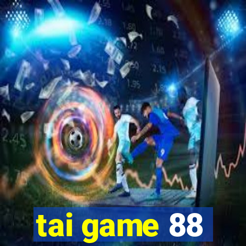 tai game 88