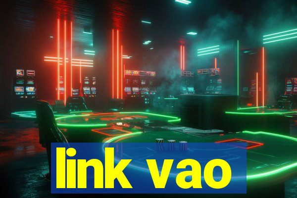 link vao