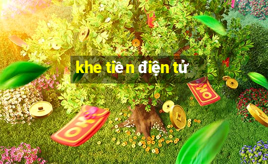 khe tiền điện tử