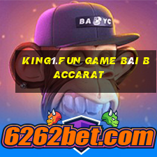 King1.Fun Game Bài Baccarat