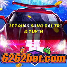 letou86 sòng bài trực tuyến