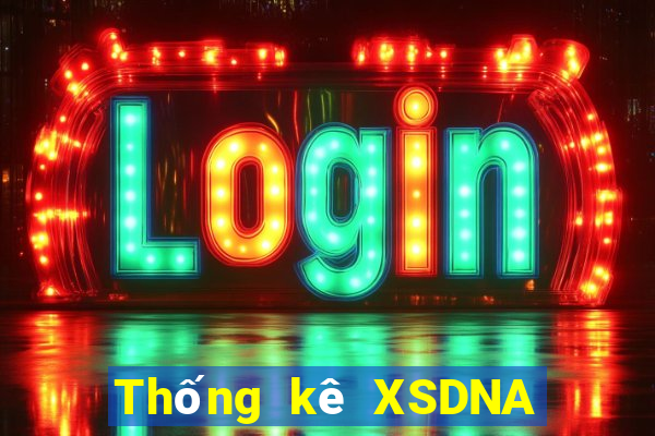 Thống kê XSDNA Thứ 2