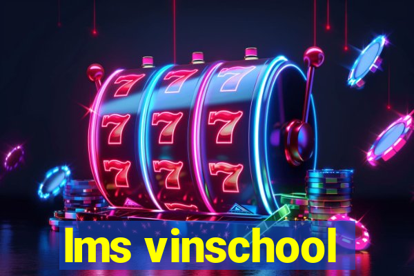 lms vinschool