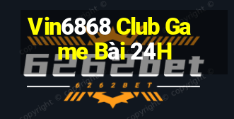 Vin6868 Club Game Bài 24H