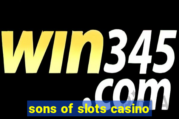 sons of slots casino