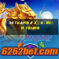 30 tháng 4 xổ số miền trung