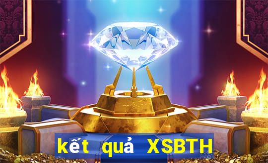 kết quả XSBTH ngày 23