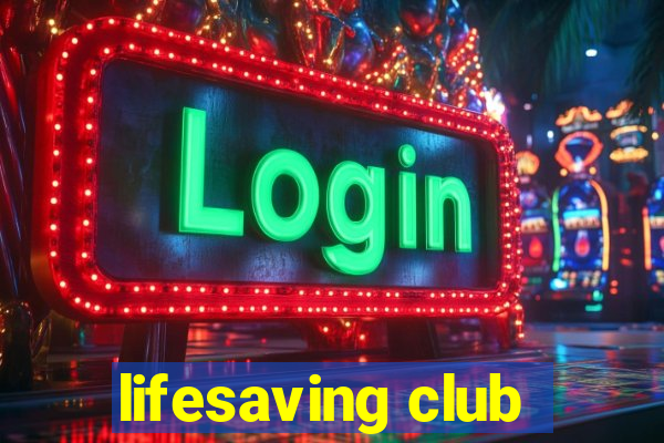 lifesaving club